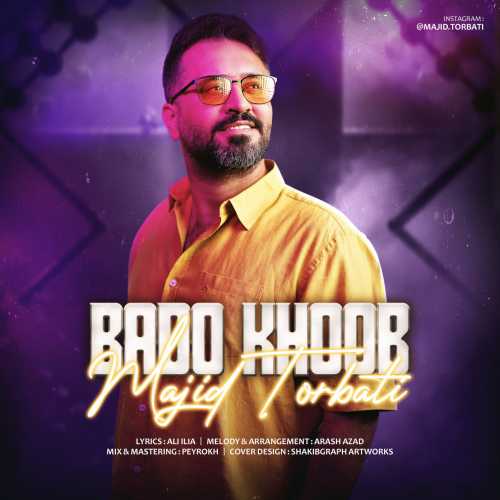 Download New Music By  Majid Torbati Called Bado Khoob