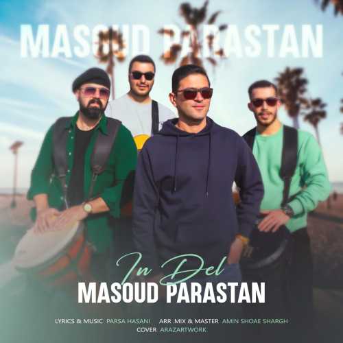 Download New Music By  Masoud Parastan Called In Del