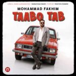 Download Music Mohammad Fakhim – Taabo Tab
