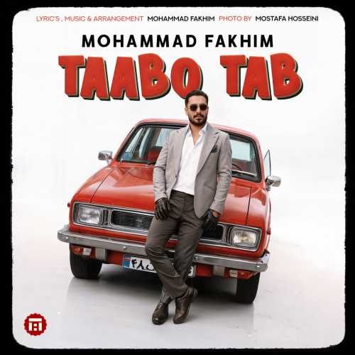 Download New Music By  Mohammad Fakhim Called Taabo Tab
