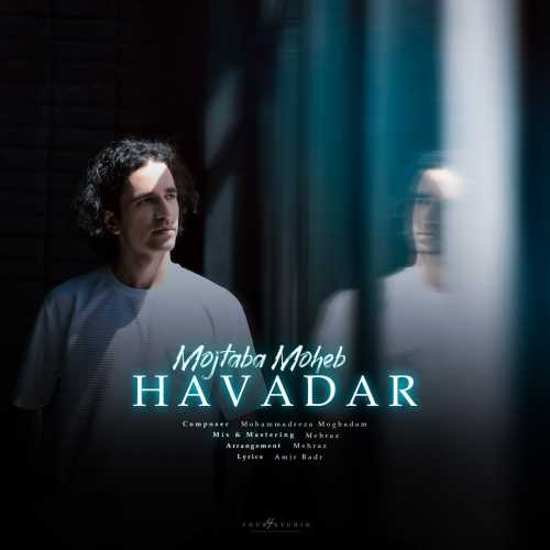 Download New Music By  Mojtaba Moheb Called Havadar
