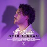 Download Music Omid Afkham – To Bashi