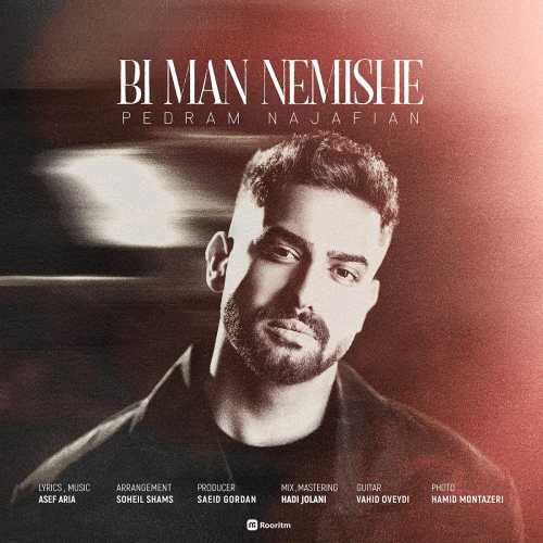 Download New Music By  Pedram Najafian Called Bi Man Nemishe