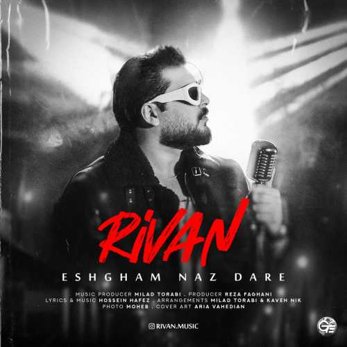 Download Music Rivan - Eshgham Naz Dare 5 Download New Music By Rivan Called Eshgham Naz Dare