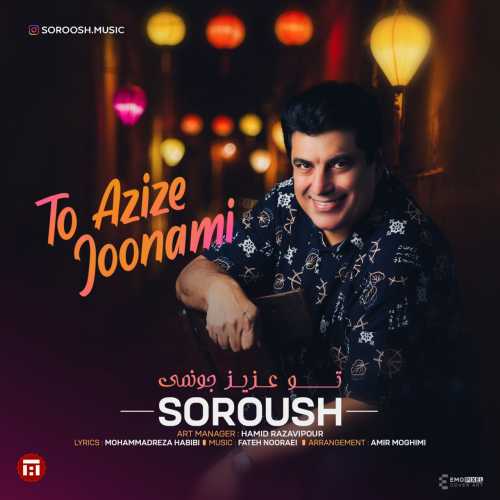 Download New Music By  Soroush Called To Azize Jonami