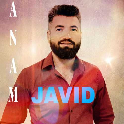 Download New Music By  ​Javid Called Anam