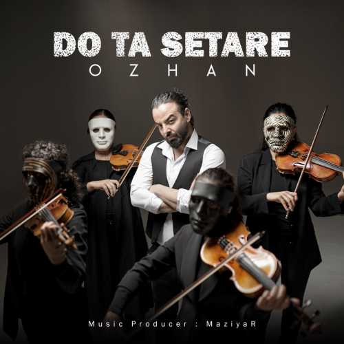 Download New Music By  ​Ozhan Called Do Ta Setare