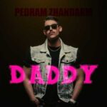 Download Music ​Pedram Zhandarm – Daddy