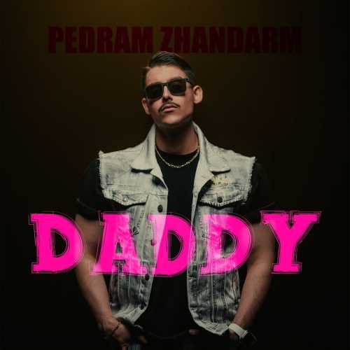 Download New Music By  ​Pedram Zhandarm Called Daddy