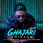 Download Music Amiraam - Ghajari 2 Download Music Amiraam – Ghajari