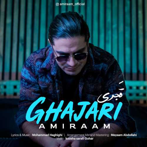 Download Music Amiraam - Ghajari 5 Download New Music By Amiraam Called Ghajari