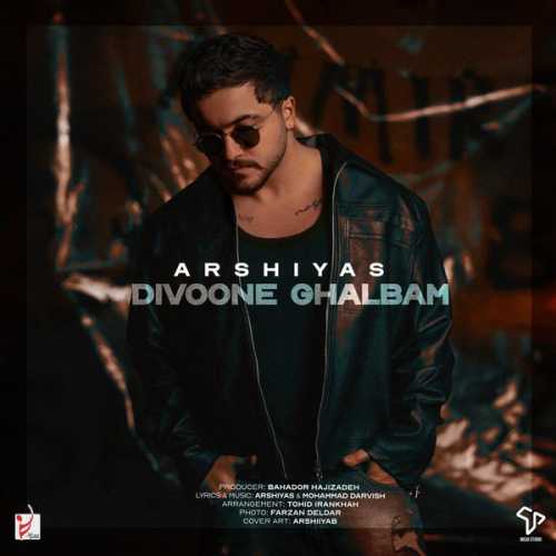 Download New Music By  Arshiyas Called Divoone Ghalbam
