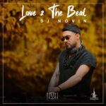 Download Music Dj Novin – Love & The Beat