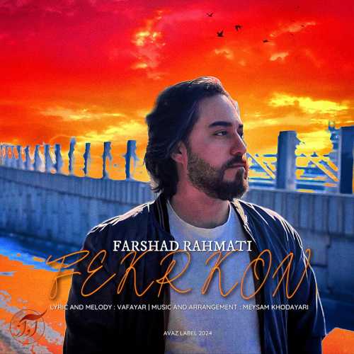 Download New Music By  Farshad Rahmati Called Fekr Kon