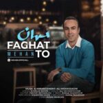 Download Music Mehan – Faghat To