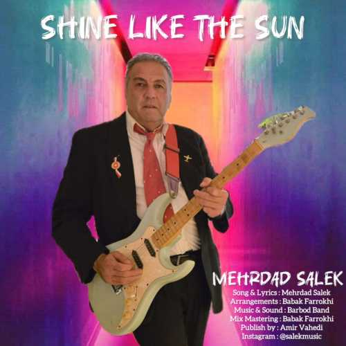 Download New Music By  Mehrdad Salek Called Shine Like The Sun