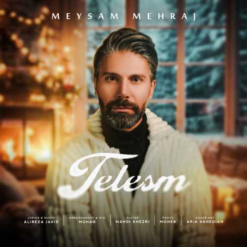 Download New Music By  Meysam Mehraj Called Telesm