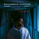 Download Music Mohammad Hashemi – Delet Tang Nashe