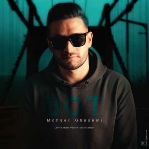 Download New Music By  Mohsen Ghasemi Called Bot