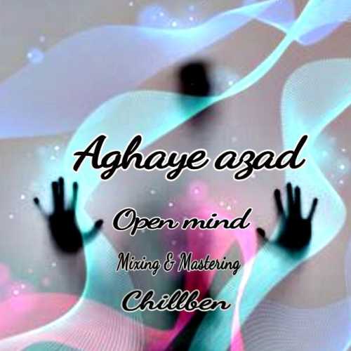 Download New Music By  Open Mind Called Aghaye Azad