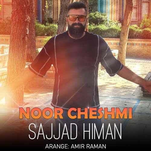 Download New Music By  Sajjad Himan Called Noor Cheshmi