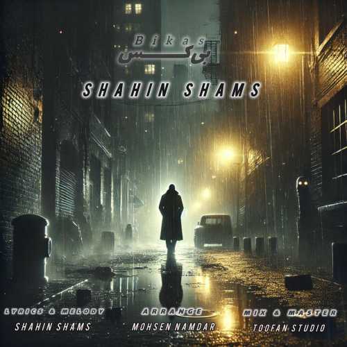 Download New Music By  Shahin Shams Called Bikas