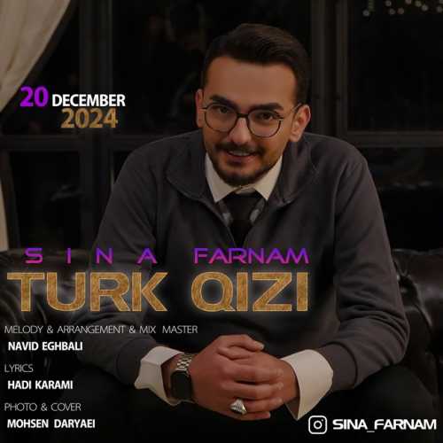 Download New Music By  Sina Farnam Called Turk Qizi