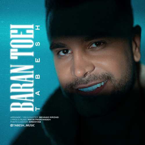 Download New Music By  Tabesh Called Baran Toei