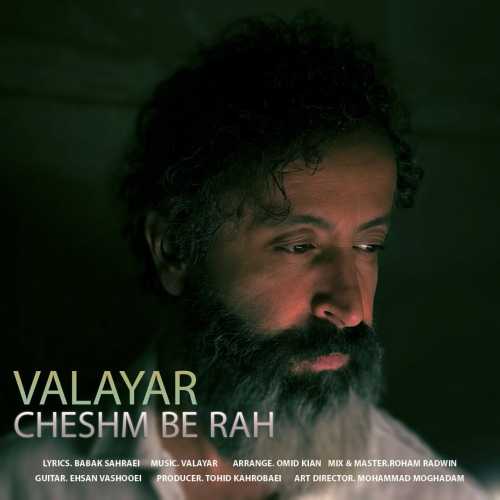 Download New Music By  Valayar Called Cheshm Berah