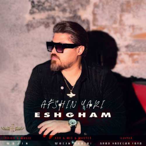 Download New Music By  Afshin Yari Called Eshgham