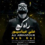 Download Music Ali Abbaspour – Rah Kaj
