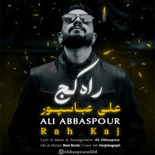 Download New Music By  Ali Abbaspour Called Rah Kaj