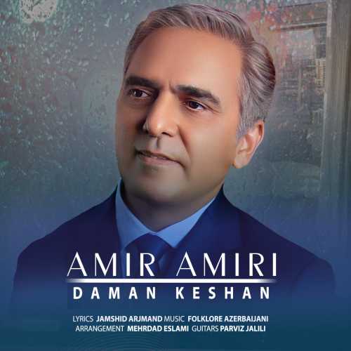 Download New Music By  Amir Amiri Called Daman Keshan