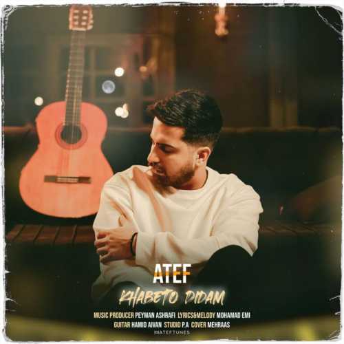 Download New Music By  Atef Called Khabeto Didam