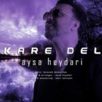 Download Music Aysa Heydari – Kare Del