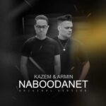 Download Music Kazem And Armin – Naboodanet