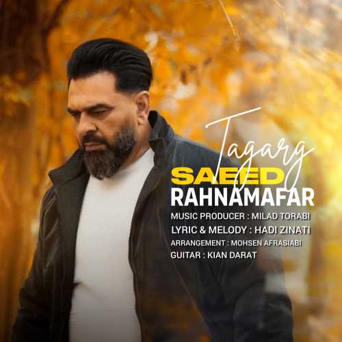 Download New Music By  Saeed Rahnamafar Called Tagarg