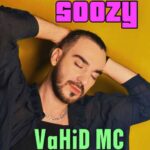 Download Music Vahid Mc – Soozy