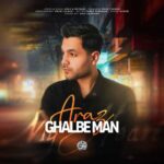 Download Music Araz – Ghalbe Man