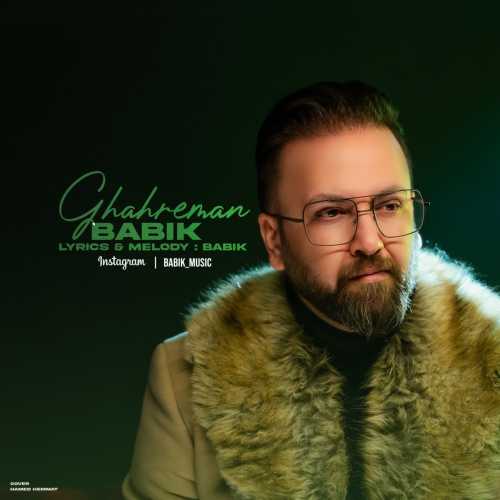 Download New Music By  Babik Called Ghahreman