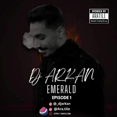 Download New Music By  DJ Arkan Called Emerald 1