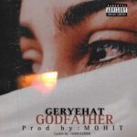 Download Music Godfather – Geryehat