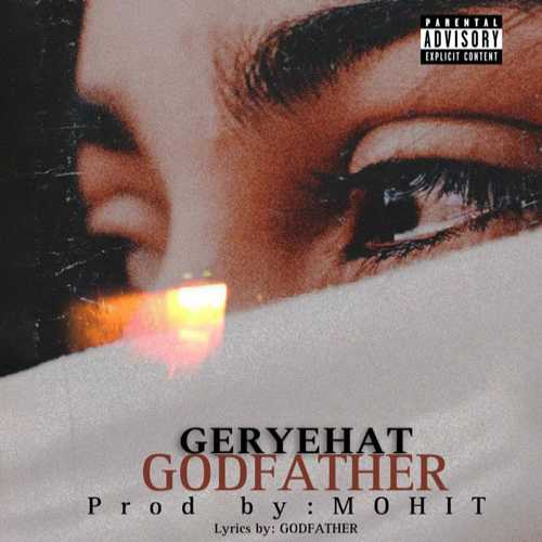 Download New Music By  Godfather Called Geryehat