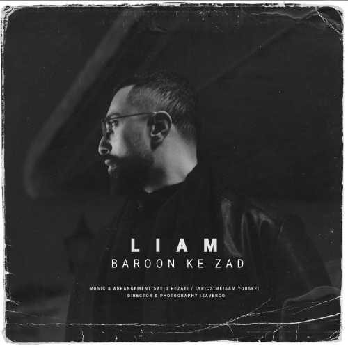 Download New Music By  Liam Called Baroon Ke Zad