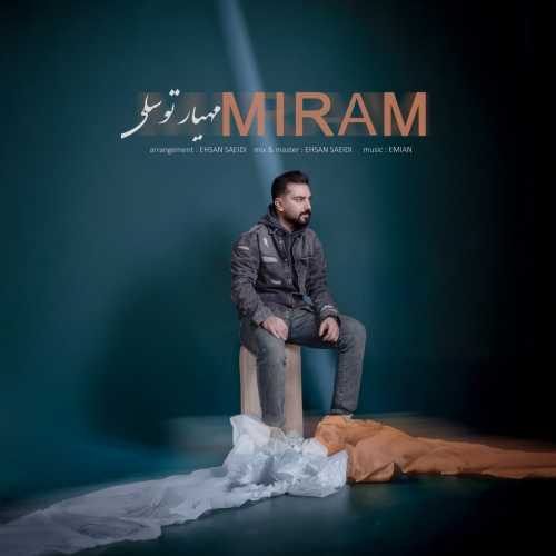 Download New Music By  Mahyar Tavasoli Called Miram