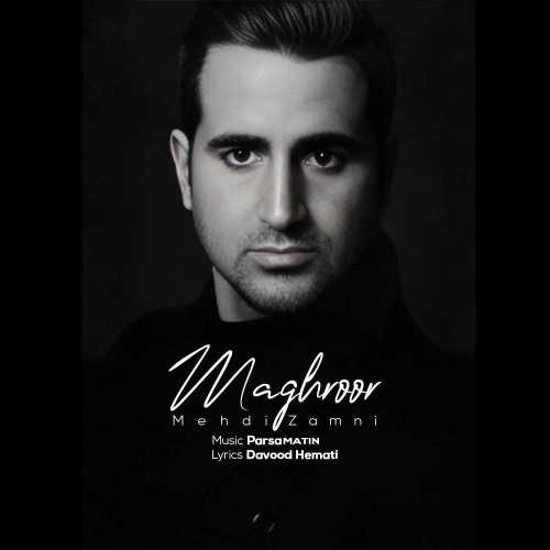 Download New Music By  Mehdi Zamani Called Maghroor