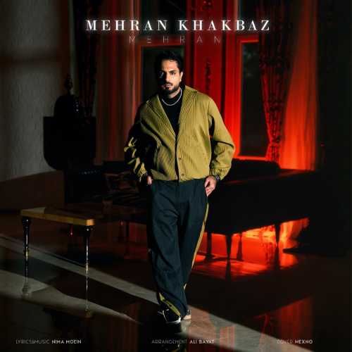 Download New Music By  Mehran Khakbaz Called Mehran