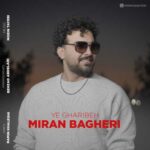 Download Music Miran Bagheri – Ye Gharibeh
