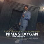 Download Music Nima Shaygan – Man Badeto Nakhastam