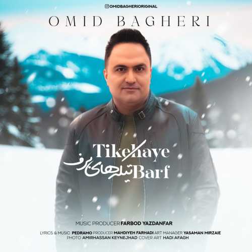 Download New Music By  Omid Bagheri Called Tikehaye Barf